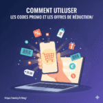 Méthodes simples pour profiter des codes promo et des réductions
