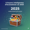 5 méthodes simples pour réduire vos dépenses en 2025 grâce aux codes promo exclusifs